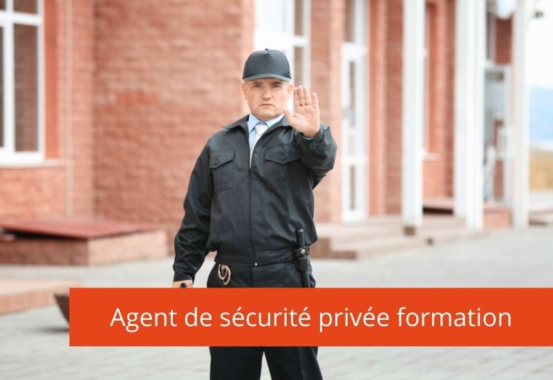formation agent sécurité privée